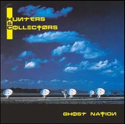 9 - Hunters and Collectors / Ghost Nation. 