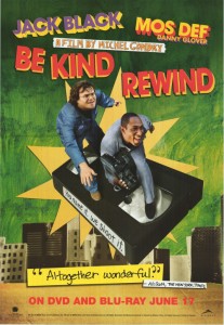Be kind rewind